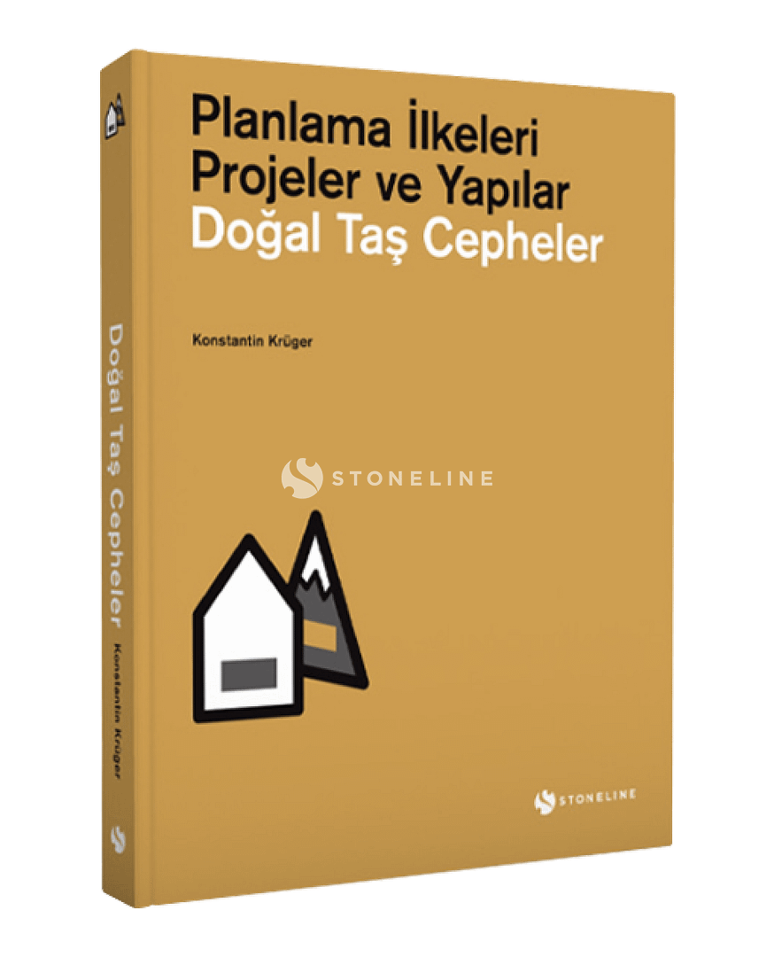 Planlama İlkeleri Projeler ve Yapılar Doğal Taş Cepheler