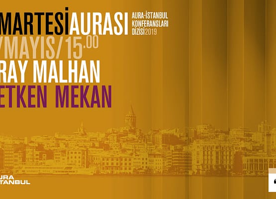 Cumartesi Aurası: Koray Malhan “Üretken Mekan”