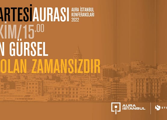 Cumartesi Aurası: Ersen Gürsel “Yeni Olan Zamansızdır”