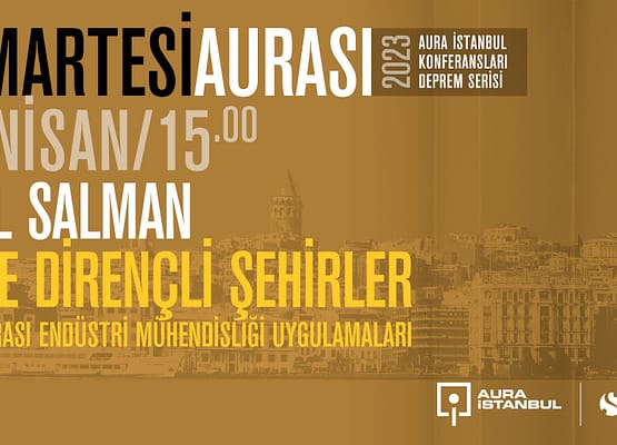 Cumartesi Aurası: Sibel Salman “Afete Dirençli Şehirler”