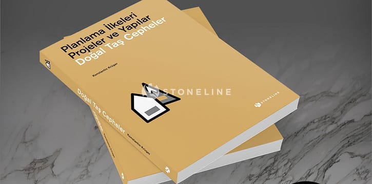Stoneline Yayınevinin ilk kitabı “Doğal Taş Cepheler / Planlama İlkeleri, Projeler ve Yapılar”￼￼