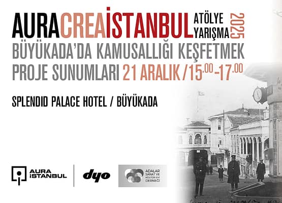 AURA Crea: Büyükada’da Kamusallığı Keşfetmek Proje Sunumları